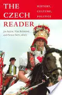 Czeski czytelnik: Historia, kultura, polityka - The Czech Reader: History, Culture, Politics