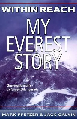 W zasięgu ręki: Moja historia Everestu - Within Reach: My Everest Story