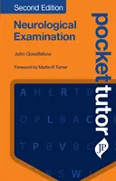 Pocket Tutor Neurological Examination, wydanie drugie - Pocket Tutor Neurological Examination, Second Edition