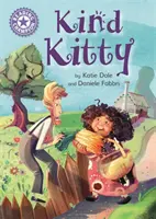 Mistrz czytania: Kind Kitty - Niezależne czytanie Fioletowy 8 - Reading Champion: Kind Kitty - Independent Reading Purple 8