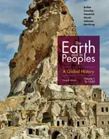 Ziemia i jej mieszkańcy: Historia globalna, tom I - The Earth and Its Peoples: A Global History, Volume I