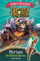 Beast Quest: Wczesny czytelnik: Mortaxe, szkieletowy wojownik - Beast Quest: Early Reader Mortaxe the Skeleton Warrior