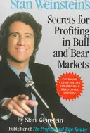 Sekrety Stana Weinsteina dotyczące zysków na rynkach byka i niedźwiedzia - Stan Weinstein's Secrets for Profiting in Bull and Bear Markets