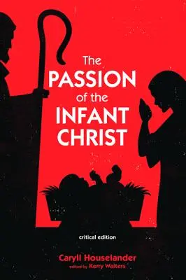 Męka Dzieciątka Chrystus - The Passion of the Infant Christ