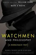 Watchmen i filozofia: Test Rorschacha - Watchmen and Philosophy: A Rorschach Test