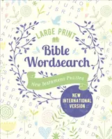 Wyszukiwanie słów w Biblii w dużym formacie - łamigłówki z Nowego Testamentu (wydanie NIV) - Large Print Bible Wordsearch - New Testament Puzzles (NIV Edition)