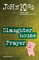 Modlitwa w rzeźni - Slaughterhouse Prayer