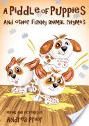 Piddle of Puppies - I inne zabawne wierszyki o zwierzętach - Piddle of Puppies - And Other Funny Animal Rhymes