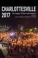 Charlottesville 2017: Dziedzictwo rasy i nierówności - Charlottesville 2017: The Legacy of Race and Inequity