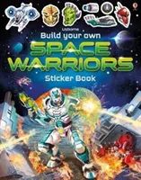 Zbuduj własną książkę z naklejkami o kosmicznych wojownikach - Build Your Own Space Warriors Sticker Book