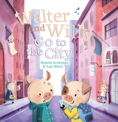 Walter i Willy idą do miasta - Walter and Willy Go to the City