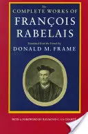 The Complete Works of Francois Rabelais (Dzieła wszystkie Francois Rabelais) - The Complete Works of Francois Rabelais