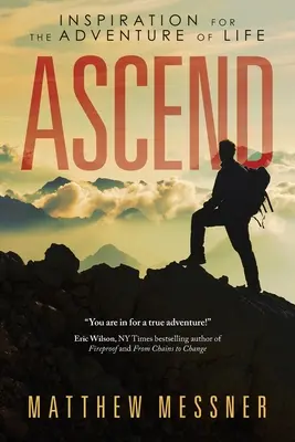 Ascend: inspiracja dla przygody życia - Ascend: Inspiration for the Adventure of Life