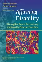 Afirmacja niepełnosprawności: Oparte na mocnych stronach portrety zróżnicowanych kulturowo rodzin - Affirming Disability: Strengths-Based Portraits of Culturally Diverse Families