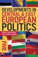 Rozwój polityki w Europie Środkowej i Wschodniej 5 - Developments in Central and East European Politics 5