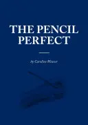 Ołówek doskonały: Nieopowiedziana historia ikony kultury - The Pencil Perfect: The Untold Story of a Cultural Icon