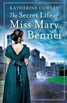 Sekretne życie panny Mary Bennet - The Secret Life of Miss Mary Bennet