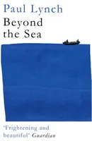 Beyond the Sea - Od zwycięzcy Kerry Group Irish Novel of the Year Award, 2018 - Beyond the Sea - From the winner of the Kerry Group Irish Novel of the Year Award, 2018