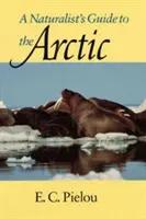 Przewodnik przyrodnika po Arktyce - A Naturalist's Guide to the Arctic