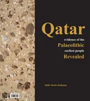 Katar: Ujawniono dowody na istnienie najwcześniejszych ludzi paleolitu - Qatar: Evidence of the Palaeolithic Earliest People Revealed