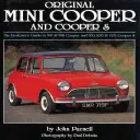 Oryginalny Mini-Cooper: Przewodnik restauratora po modelach Cooper 997 i 998 oraz Cooper S 970,1071 i 1275 - Original Mini-Cooper: The Restorer's Guide to 997 & 998 Cooper and 970,1071 & 1275 Cooper S