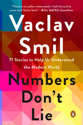 Liczby nie kłamią: 71 historii, które pomogą nam zrozumieć współczesny świat - Numbers Don't Lie: 71 Stories to Help Us Understand the Modern World