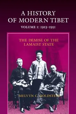 Historia współczesnego Tybetu, 1913-1951: Upadek państwa lamaistycznego - A History of Modern Tibet, 1913-1951: The Demise of the Lamaist State