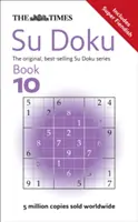 Times Su Doku Book 10 - 150 wymagających łamigłówek od Timesa - Times Su Doku Book 10 - 150 Challenging Puzzles from the Times