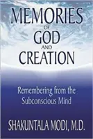 Wspomnienia o Bogu i stworzeniu: Wspomnienia z podświadomości - Memories of God and Creation: Remembering from the Subconscious Mind