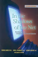 W cieniu sieci: Uwolnienie się od kompulsywnych zachowań seksualnych online - In the Shadows of the Net: Breaking Free of Compulsive Online Sexual Behavior