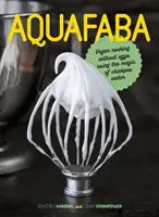 Aquafaba: Wegańskie gotowanie bez jajek z wykorzystaniem magii wody z ciecierzycy - Aquafaba: Vegan Cooking Without Eggs Using the Magic of Chickpea Water