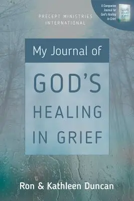 Mój dziennik Bożego uzdrowienia w żałobie (wydanie poprawione) - My Journal of God's Healing in Grief (Revised Edition)