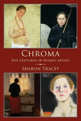 Chroma: Pięć wieków artystek - Chroma: Five Centuries of Women Artists