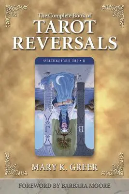 Kompletna księga odwróceń tarota - The Complete Book of Tarot Reversals