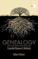 Genealogia: Podstawowe metody badawcze - Genealogy: Essential Research Methods