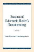 Rozum i dowody w fenomenologii Husserla - Reason and Evidence in Husserl's Phenomenology