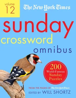 The New York Times Sunday Crossword Omnibus Volume 12: 200 światowej sławy niedzielnych łamigłówek ze stron New York Timesa - The New York Times Sunday Crossword Omnibus Volume 12: 200 World-Famous Sunday Puzzles from the Pages of the New York Times