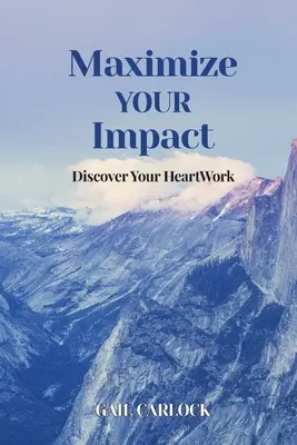 Zmaksymalizuj swój wpływ: Odkryj swoją pracę serca - Maximize YOUR Impact: Discover Your HeartWork