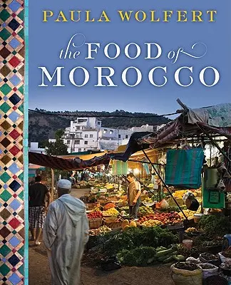 Jedzenie z Maroka - The Food of Morocco