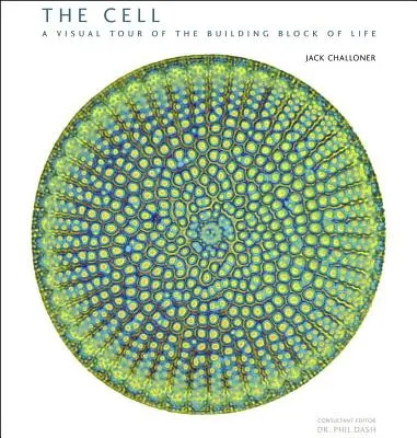 Komórka: wizualna wycieczka po budulcu życia - The Cell: A Visual Tour of the Building Block of Life