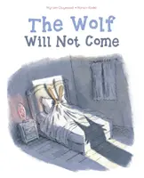 Wilk nie przyjdzie - The Wolf Will Not Come