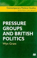 Grupy nacisku i brytyjska polityka - Pressure Groups and British Politics