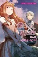 Spice and Wolf, Vol. 20 (Light Novel): Dziennik wiosenny III - Spice and Wolf, Vol. 20 (Light Novel): Spring Log III