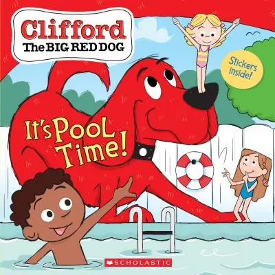 Czas na basen! (Clifford the Big Red Dog Storybook) - It's Pool Time! (Clifford the Big Red Dog Storybook)