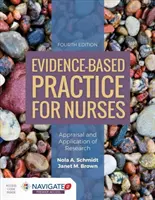 Praktyka oparta na dowodach naukowych dla pielęgniarek: Ocena i zastosowanie badań: Ocena i zastosowanie badań - Evidence-Based Practice for Nurses: Appraisal and Application of Research: Appraisal and Application of Research