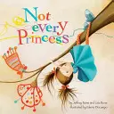 Nie każda księżniczka - Not Every Princess