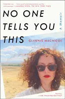 Nikt ci tego nie powie: Pamiętnik - No One Tells You This: A Memoir