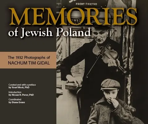 Wspomnienia z żydowskiej Polski: The - Memories of Jewish Poland: The