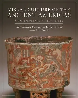 Kultura wizualna starożytnych Ameryk: Współczesne perspektywy - Visual Culture of the Ancient Americas: Contemporary Perspectives