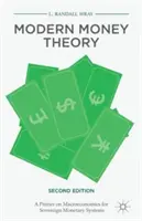 Nowoczesna teoria pieniądza: Elementarz makroekonomii dla suwerennych systemów monetarnych - Modern Money Theory: A Primer on Macroeconomics for Sovereign Monetary Systems